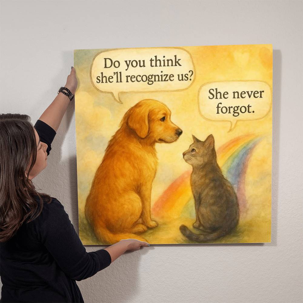 "She Never Forgot" - High Gloss Metal Art